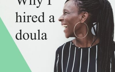 Why I Hired a Doula?